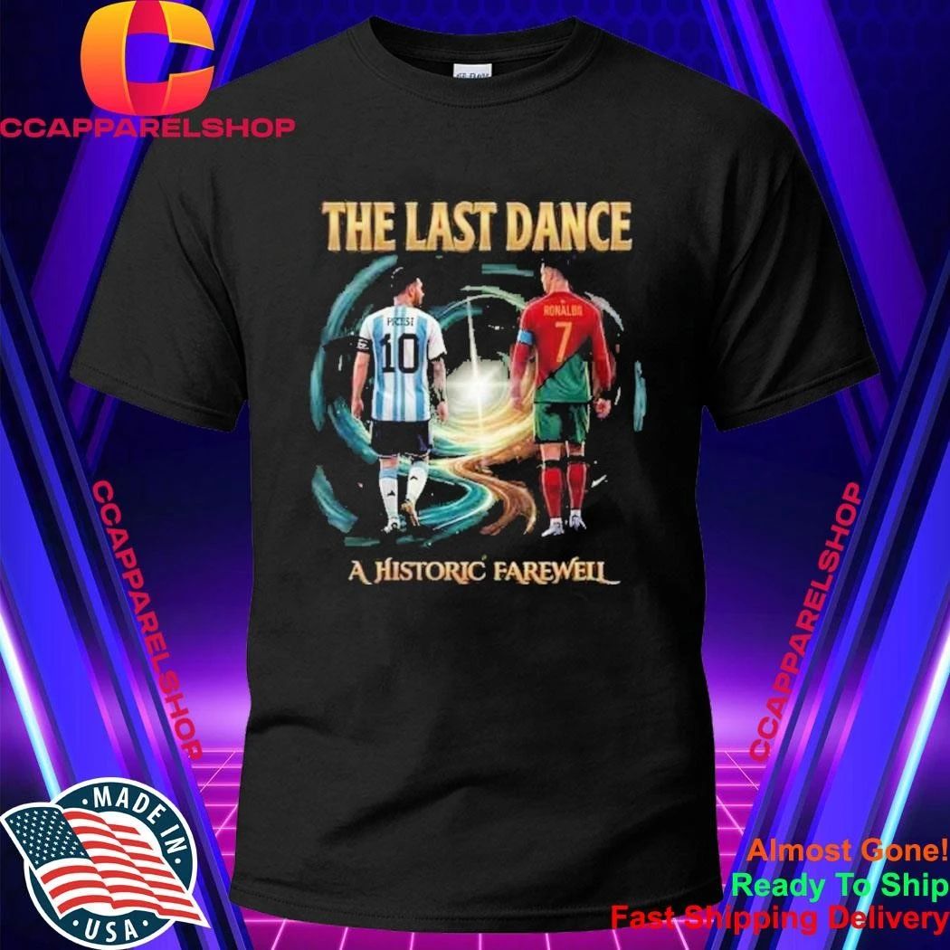 Messi Ronaldo The Last Dance Historic Farewell Football Shirt