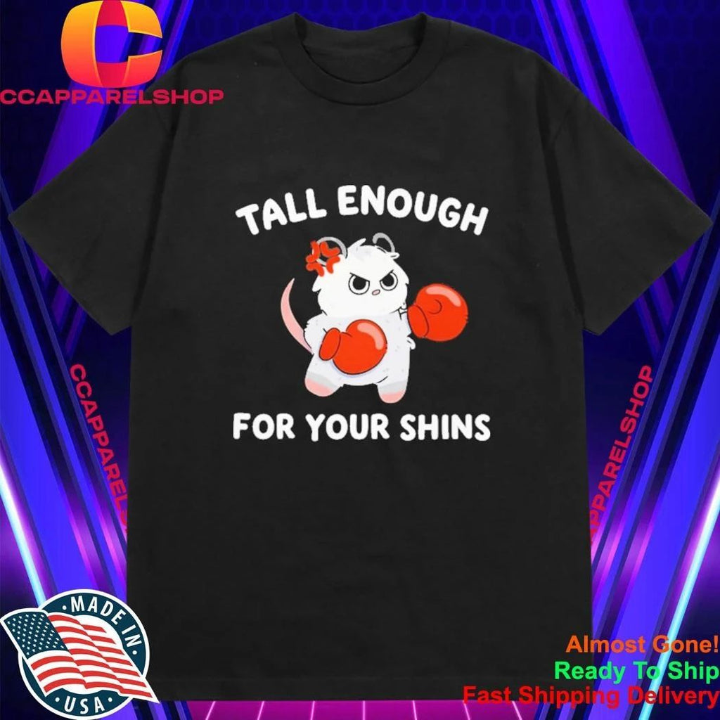Tall Enough for Your Shins Funny Boxing Cat Shirt